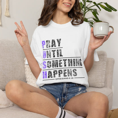 PUSH Ephesians 6:18 100% Cotton Faith & Prayer Graphic Tee