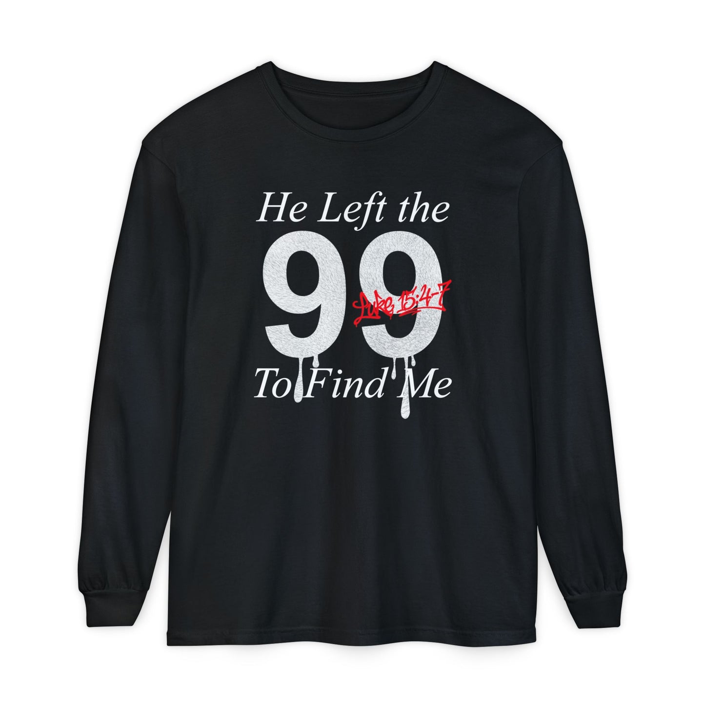 He Left the 99 Long Sleeve — Luke 15:4-7 Christian Crewneck