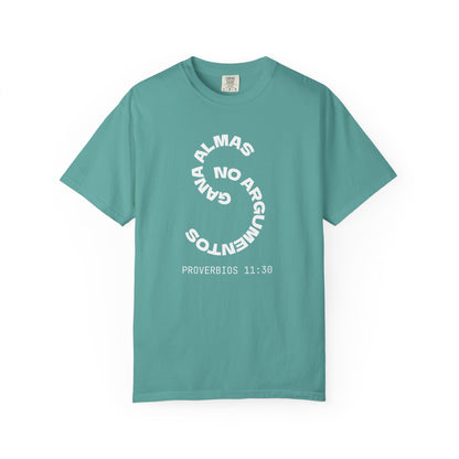 Proverbs 11:30 'Gana Almas No Argumentos' 100% Cotton T-Shirt