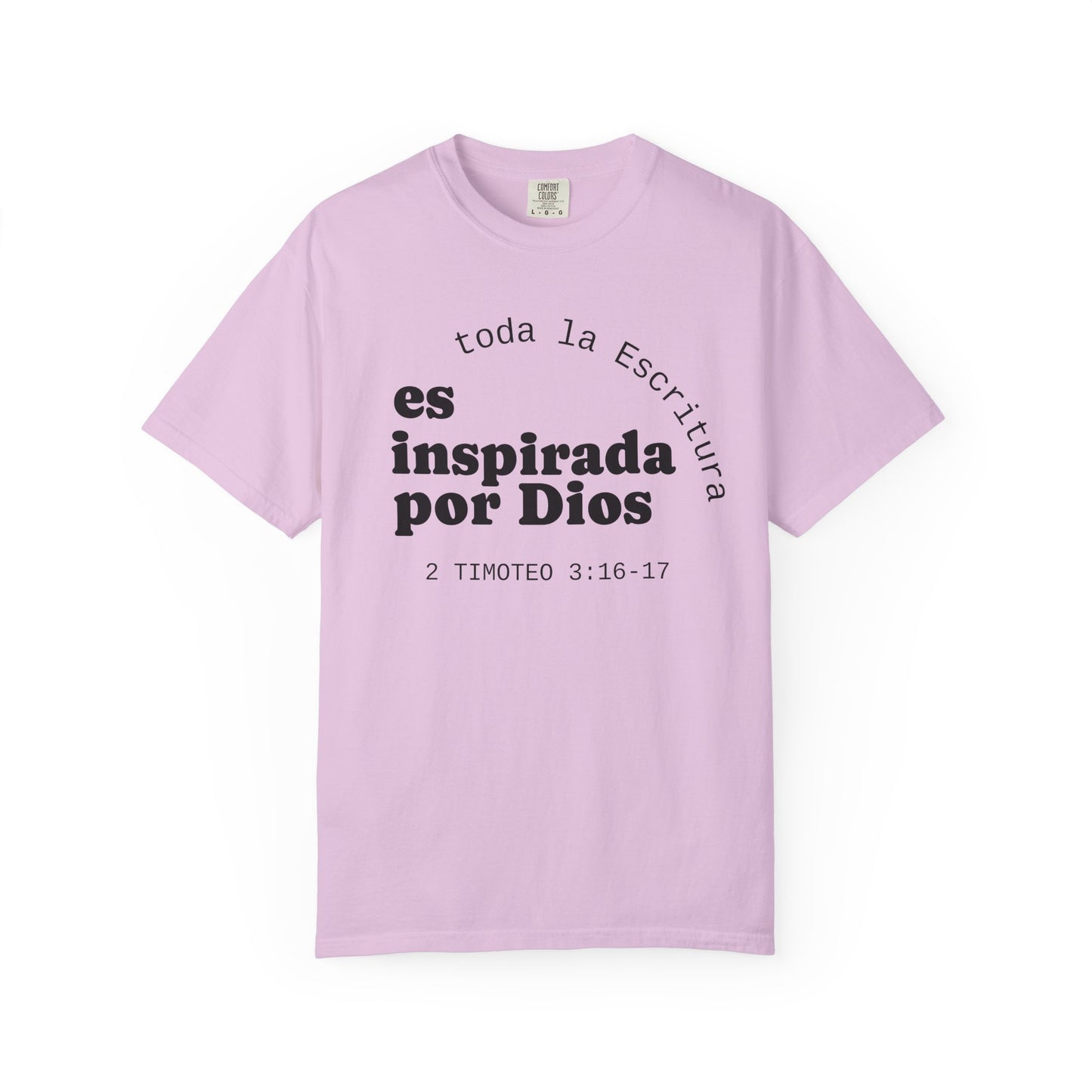 Toda la Escritura es inspirada por Dios  "2 Timoteo 3:16-17" 100% Cotton Shirt