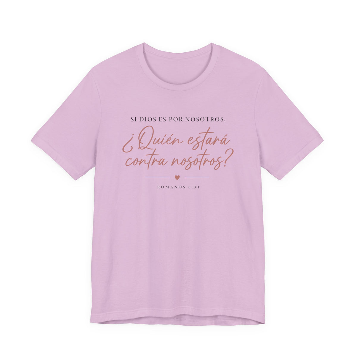 ¿Quién estará contra nosotros? Spanish Faith Quote T-Shirt