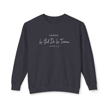 Somos la Sal de la Tierra Mateo 5:13 100% Cotton Sweatshirt-Shirt — Spanish Wise Woman Bible Verse