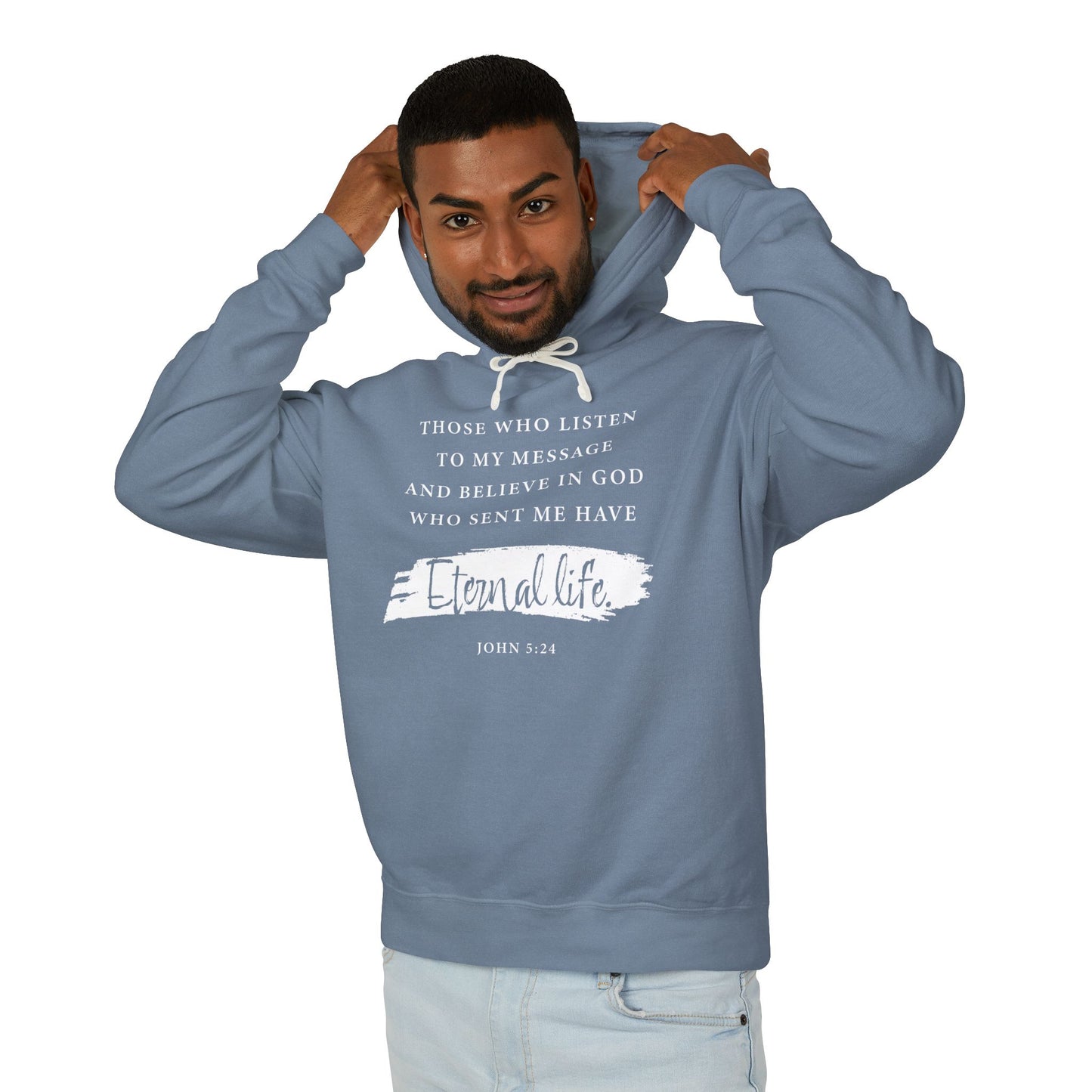 Eternal Life John 5:24 — Inspirational Christian Scripture  Faith-Based Christian Hoodie