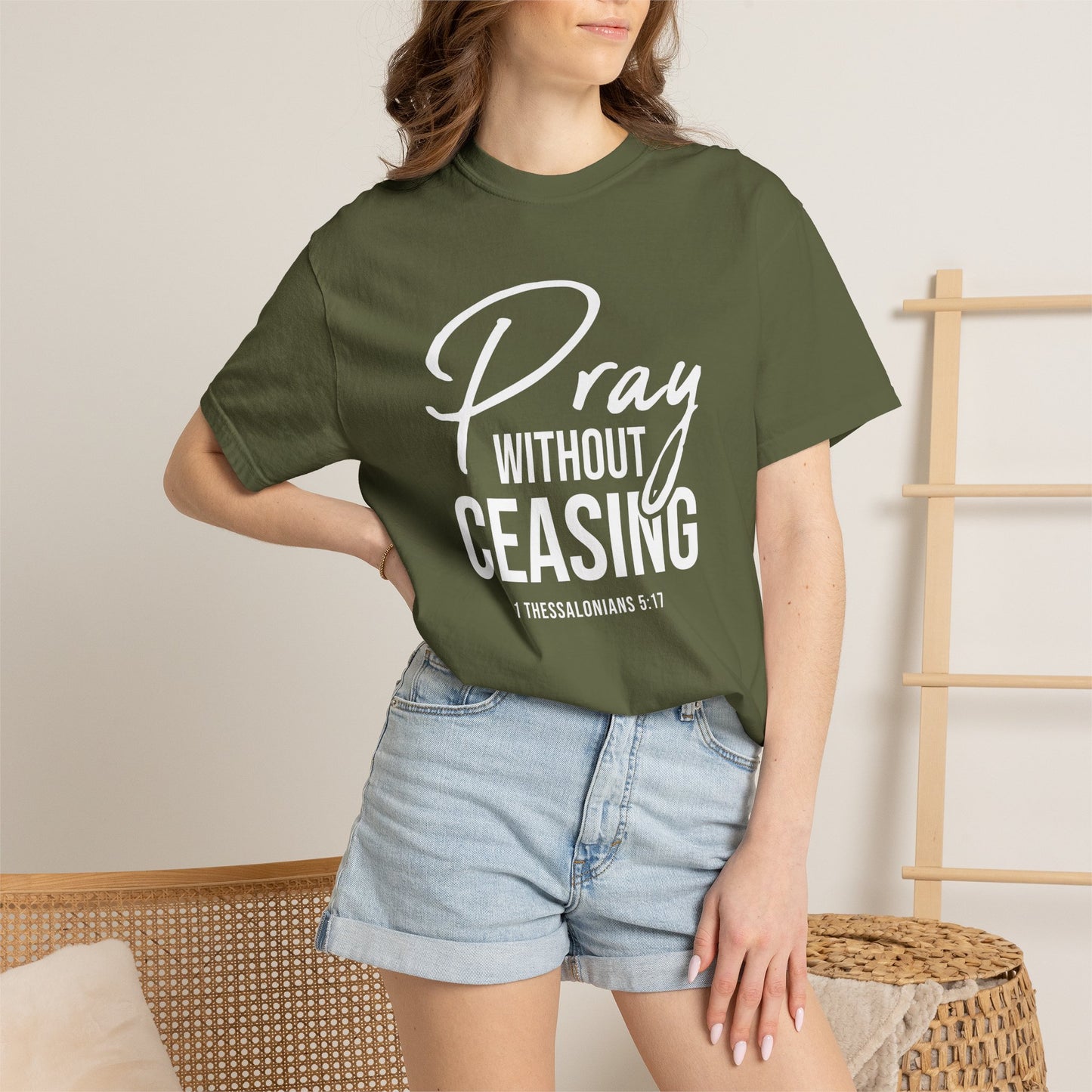 Pray Without Ceasing "1 Thessalonians 5:17" 100% Cotton T-shirt
