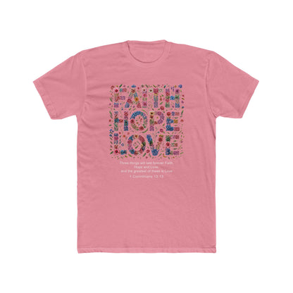 Faith Hope Love Floral T-Shirt — 1 Corinthians Inspirational Christian Tee