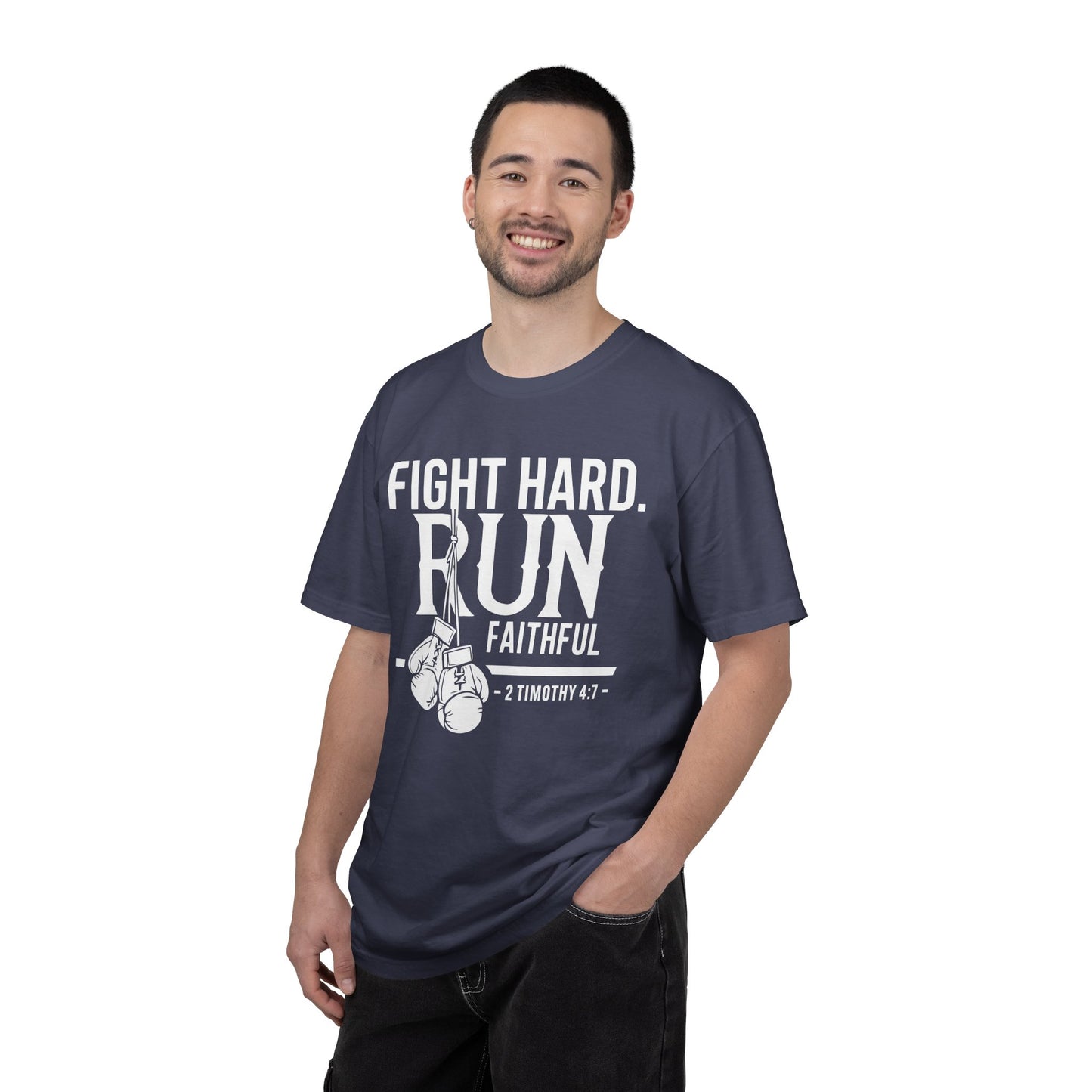 Fight Hard — 2 Timothy 4:7 T-Shirt