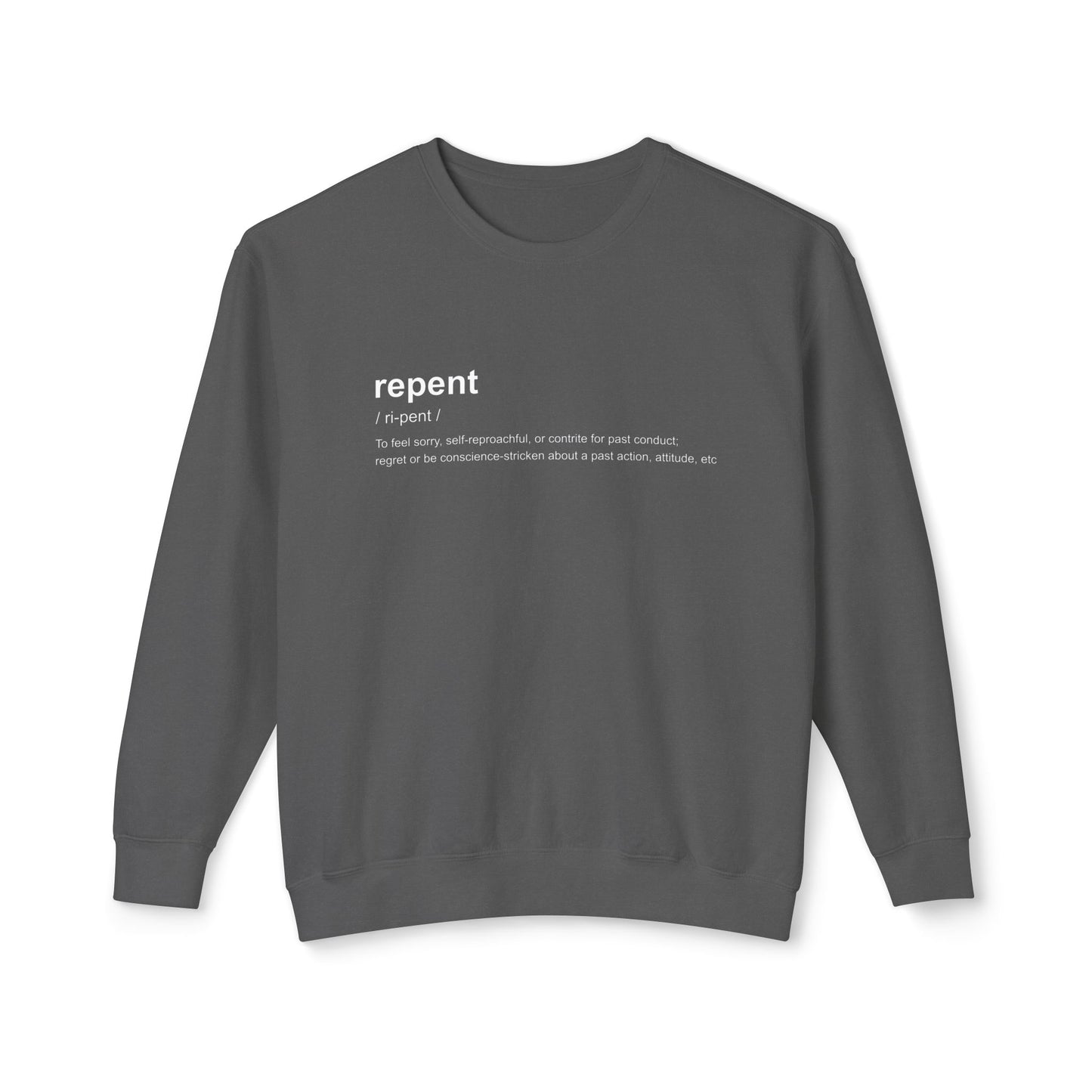 Repent Definition Crewneck Sweatshirt — 100% Cotton Religious Pullover