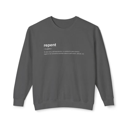 Repent Definition Crewneck Sweatshirt — 100% Cotton Religious Pullover