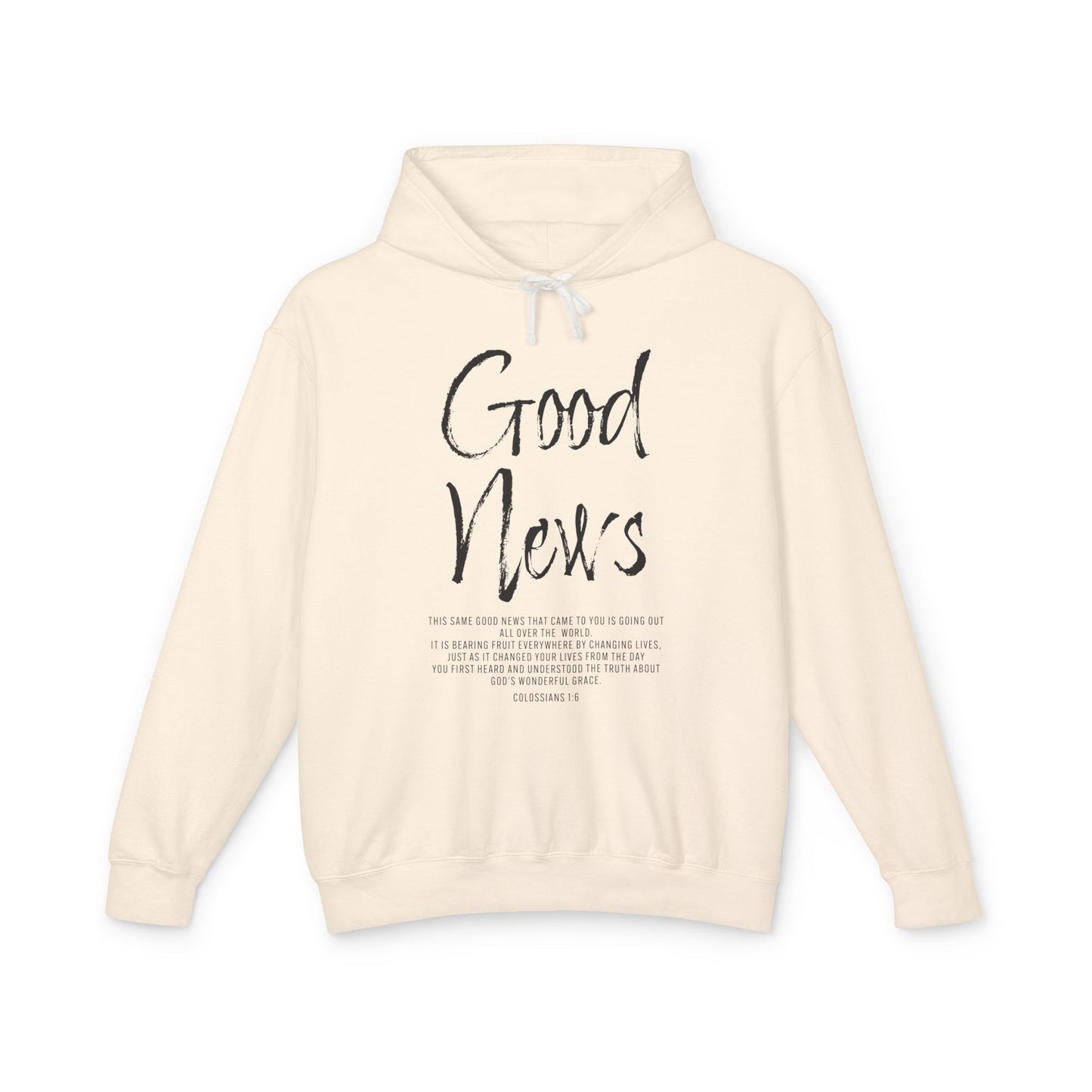 Good News Colossians 1:6 Long Sleeve T-Shirt — Faith Scripture Christian Hoodie