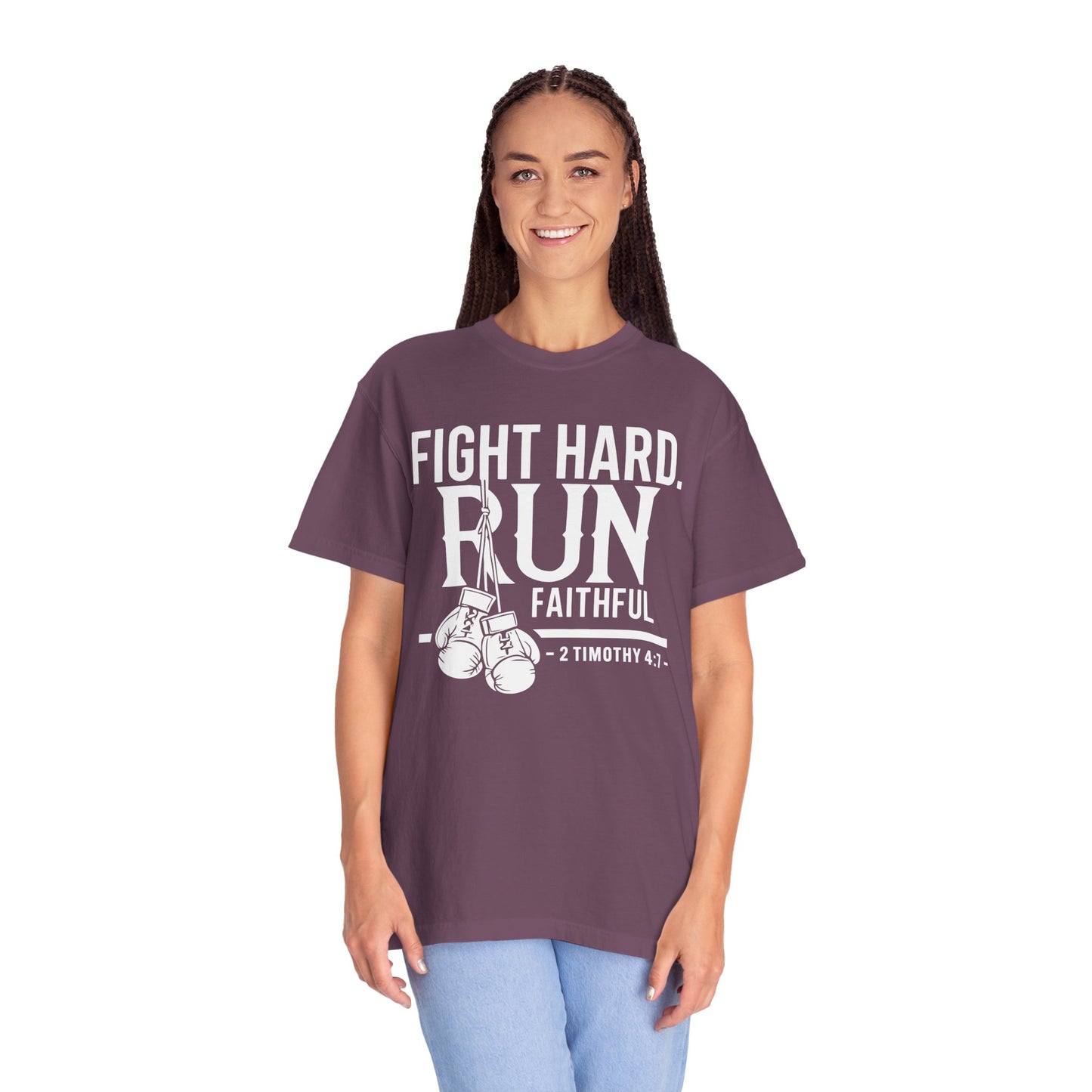 Fight Hard — 2 Timothy 4:7 T-Shirt