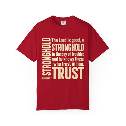 The Lord is Good Christian T-Shirt — Nahum 1:7 Bible Verse Tee