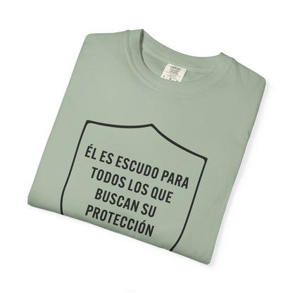 El Es Escudo Para Todos "2 Samuel 22:31" 100% T-Shirt