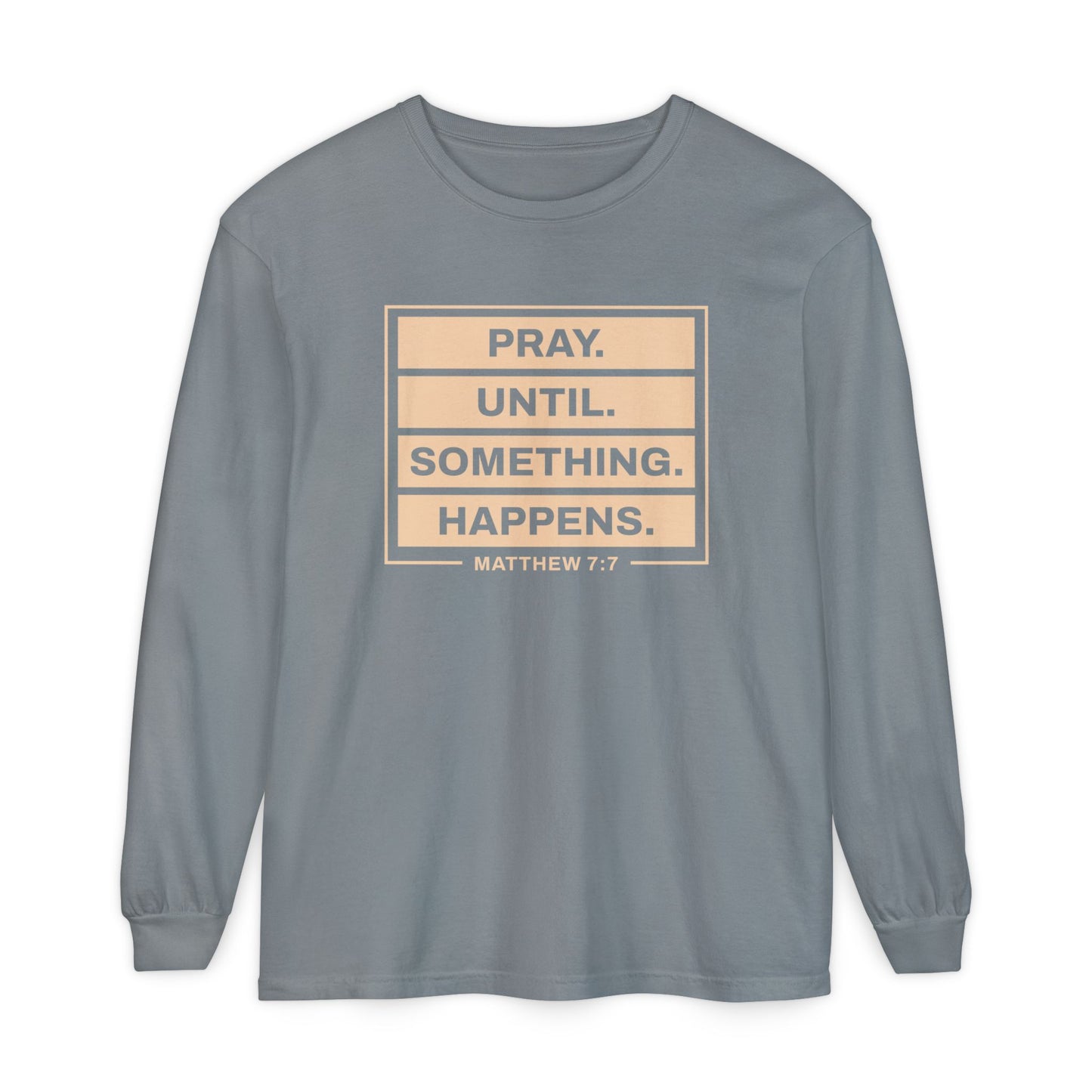 Pray Until Something Happens "Ephesians 6:18"