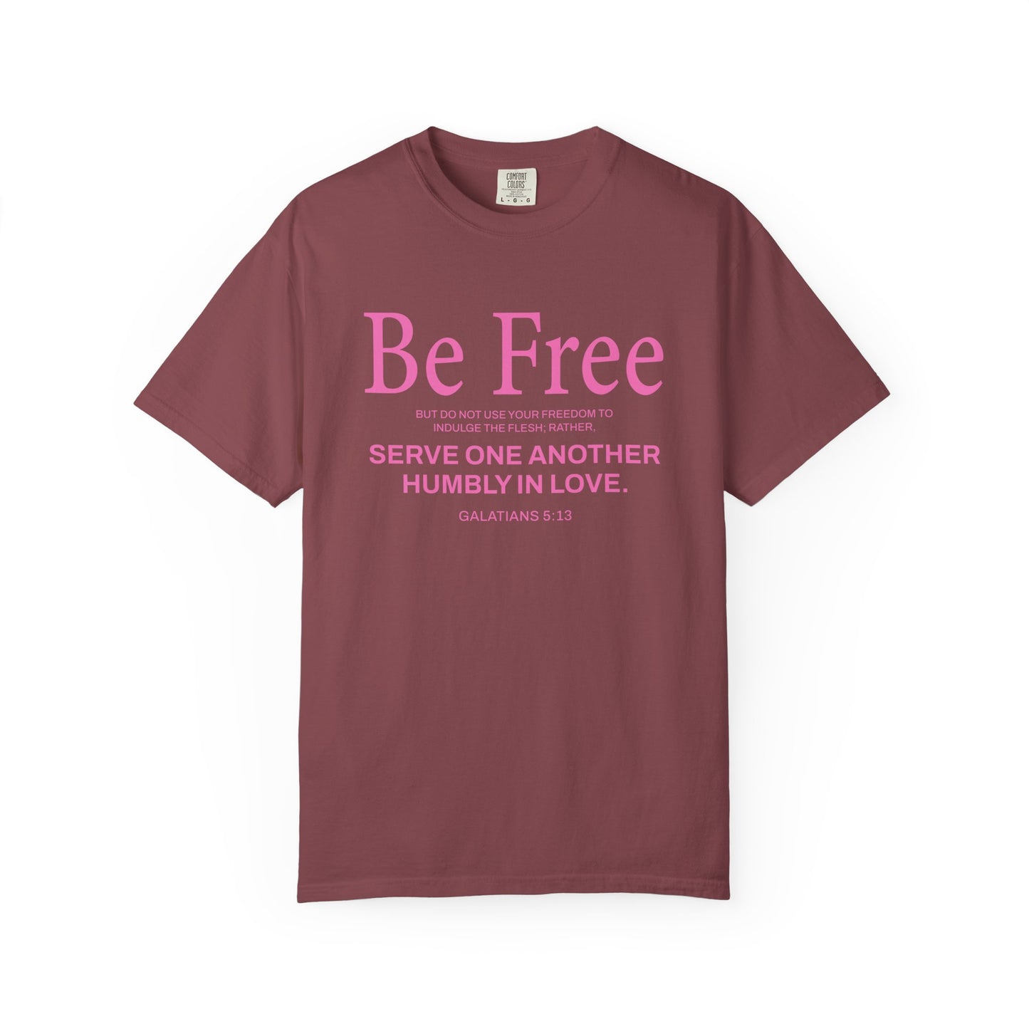 Be Free "Galatians 5:13" Pink