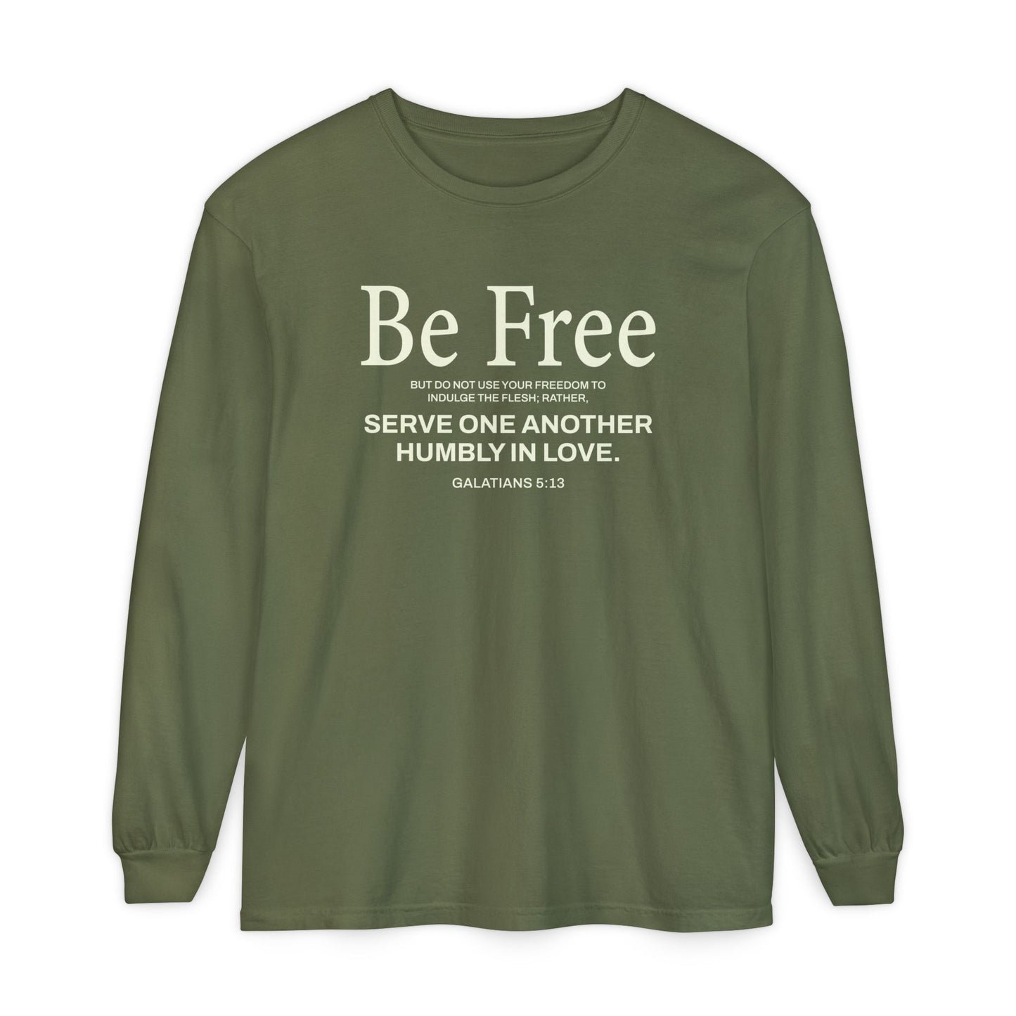 Be Free "Galatians 5:13" BEIGE 100% Cotton Long Sleeve