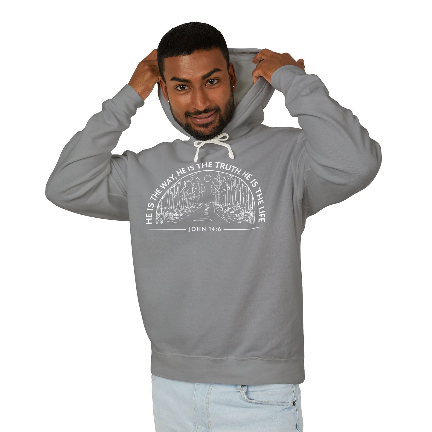 He is The Way, The Truth & The Life "John 14:6" 100% Cotton Hoodie