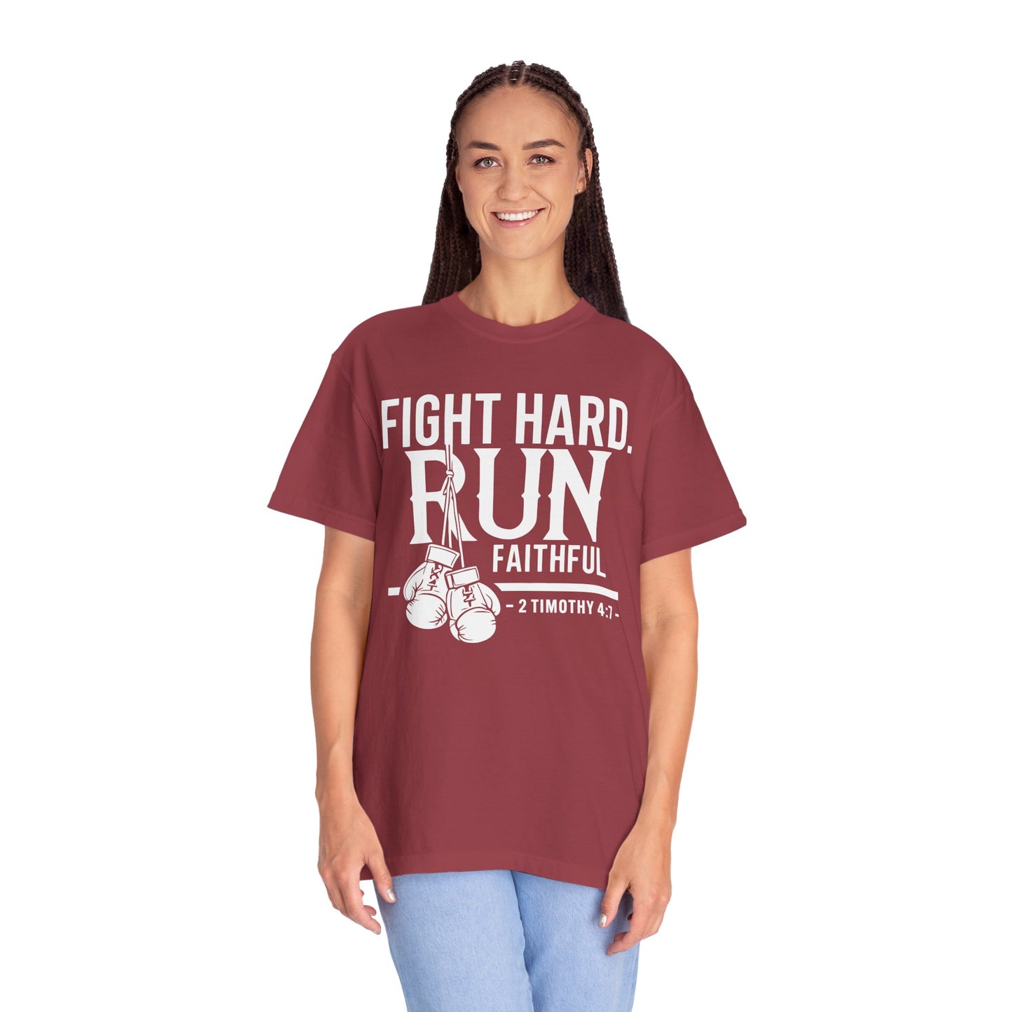 Fight Hard — 2 Timothy 4:7 T-Shirt