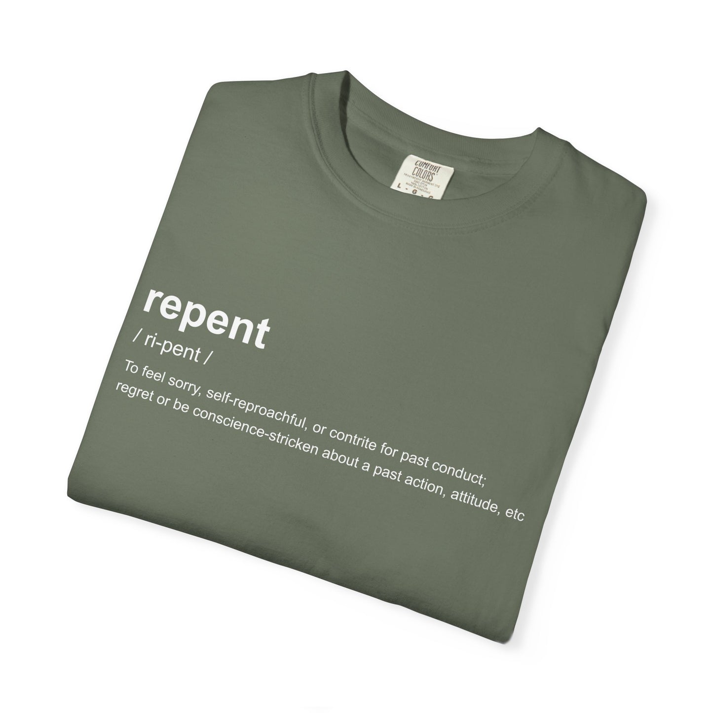 Repent Definition T-Shirt — 100% Cotton Garment-Dyed