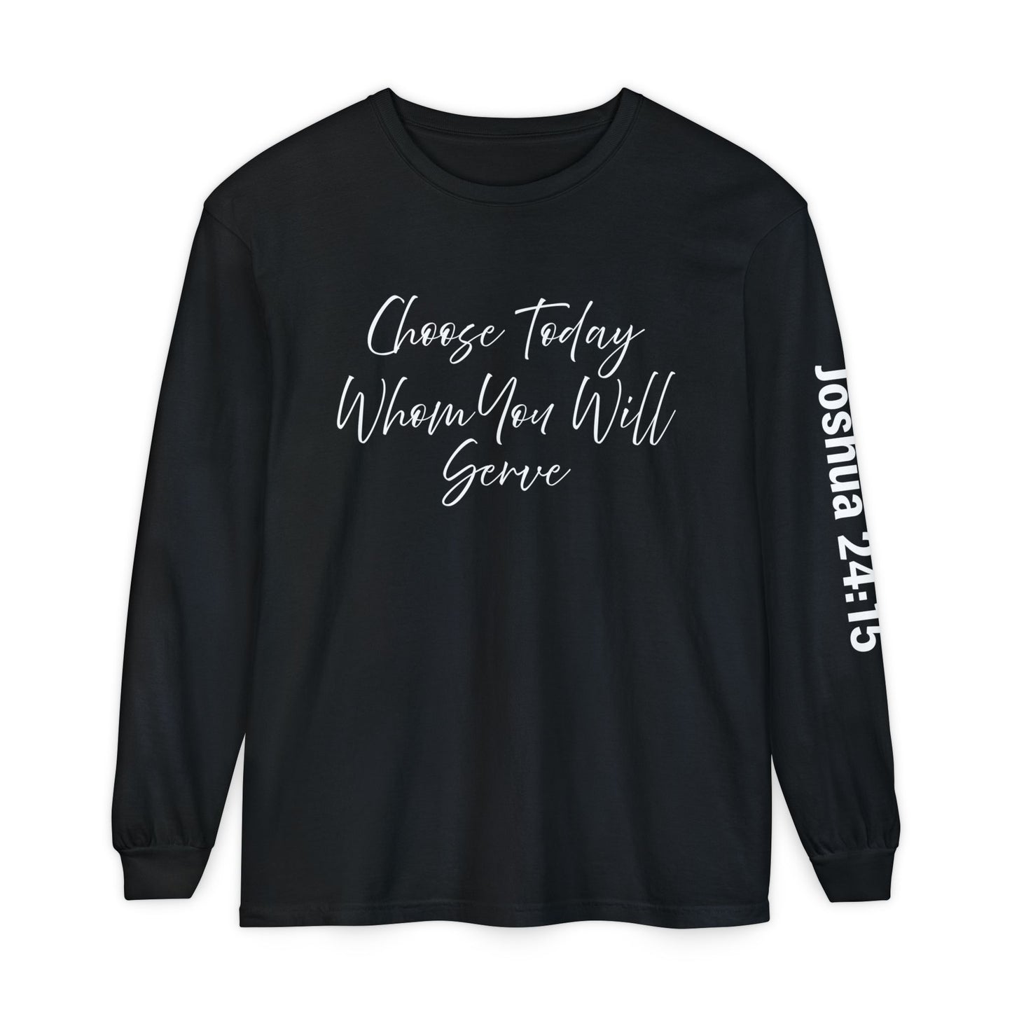 Choose Today Whom You Will Serve "Joshua 24:15"