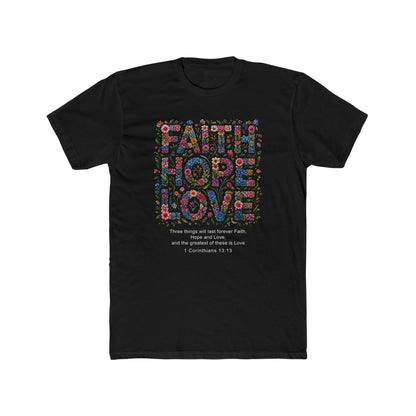 Faith Hope Love Floral T-Shirt — 1 Corinthians Inspirational Christian Tee