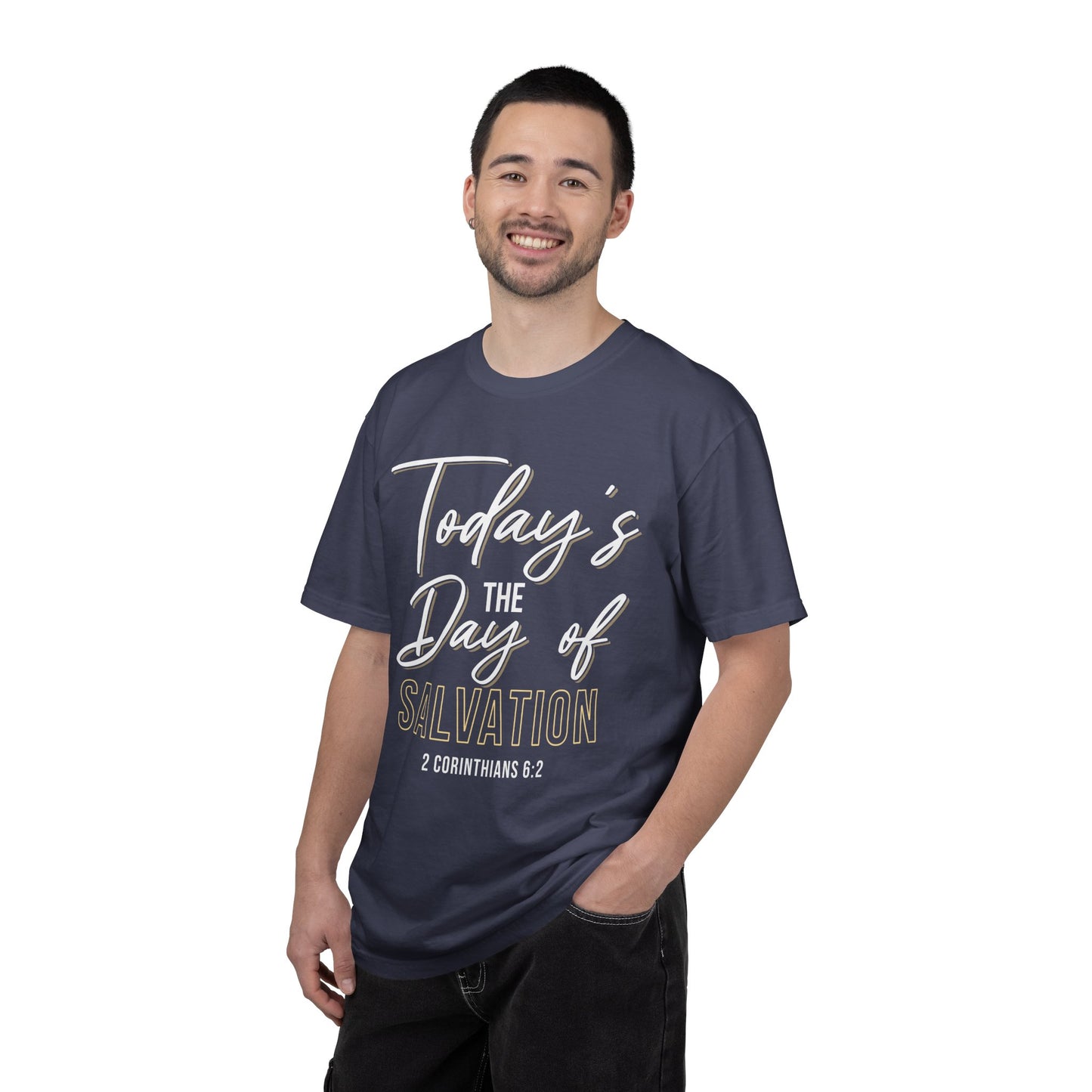 Today's The Day Of Salvation "2 Corinthians 6:2" 100% Cotton Shirt