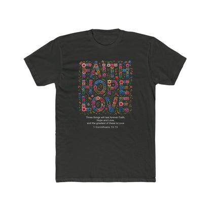 Faith Hope Love Floral T-Shirt — 1 Corinthians Inspirational Christian Tee