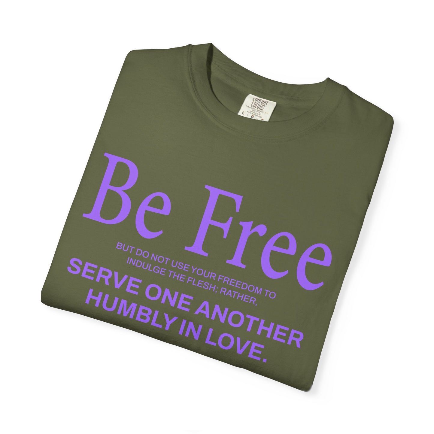 Be Free "Galatians 5:13" PURPLE