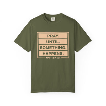 Pray Until Something Happens "Ephesians 6:18"