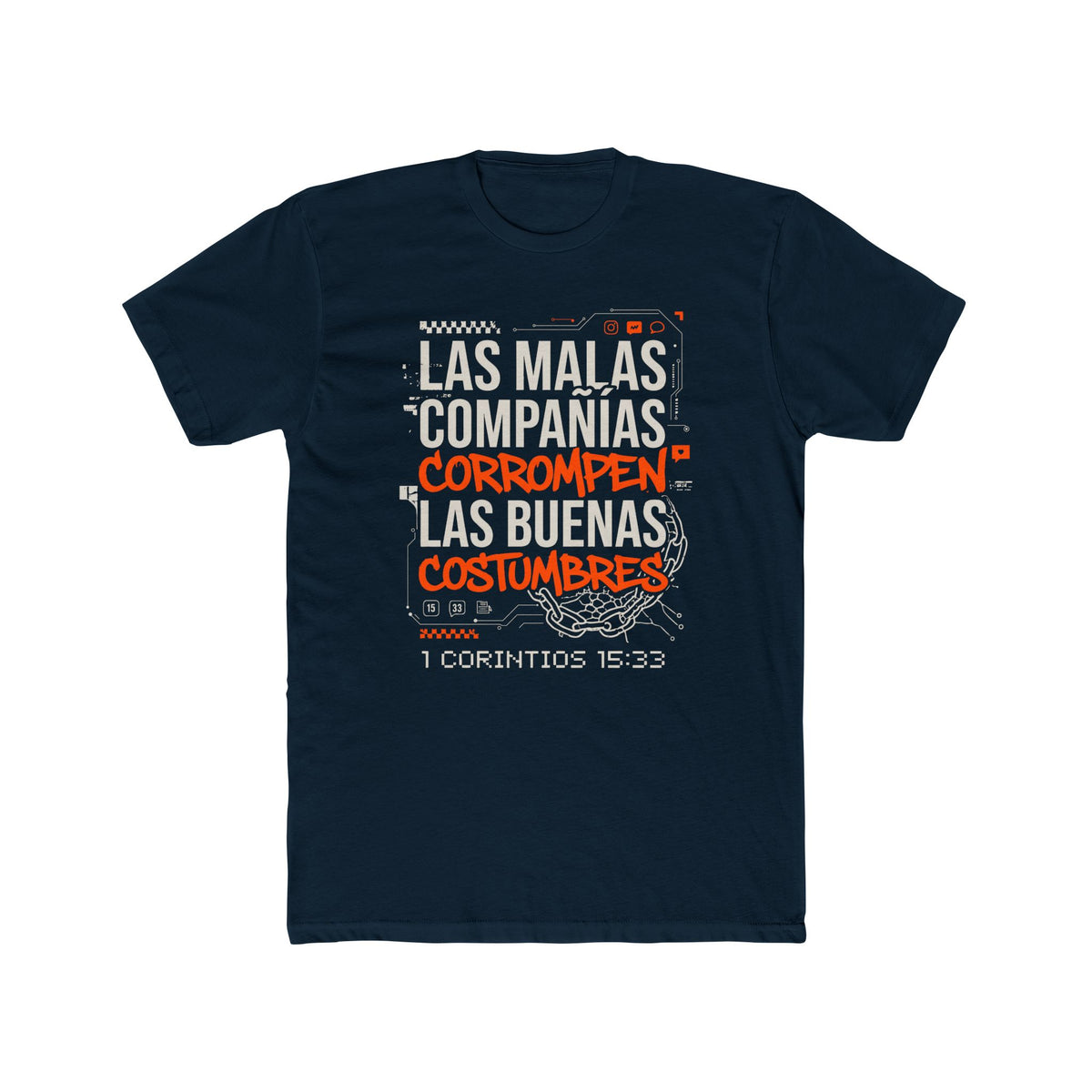 Biblical Spanish Tee — "Las malas compañías corrompen las buenas costumbres" (1 Corintios 15:33)