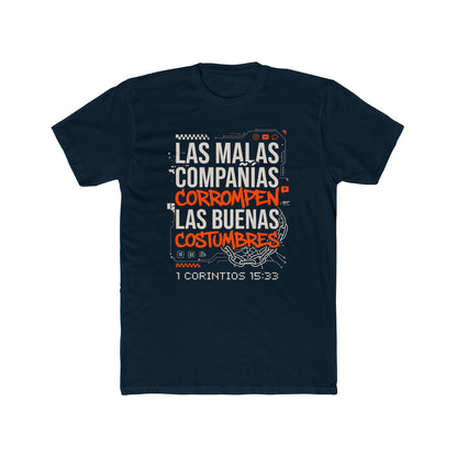 Biblical Spanish Tee — "Las malas compañías corrompen las buenas costumbres" (1 Corintios 15:33)