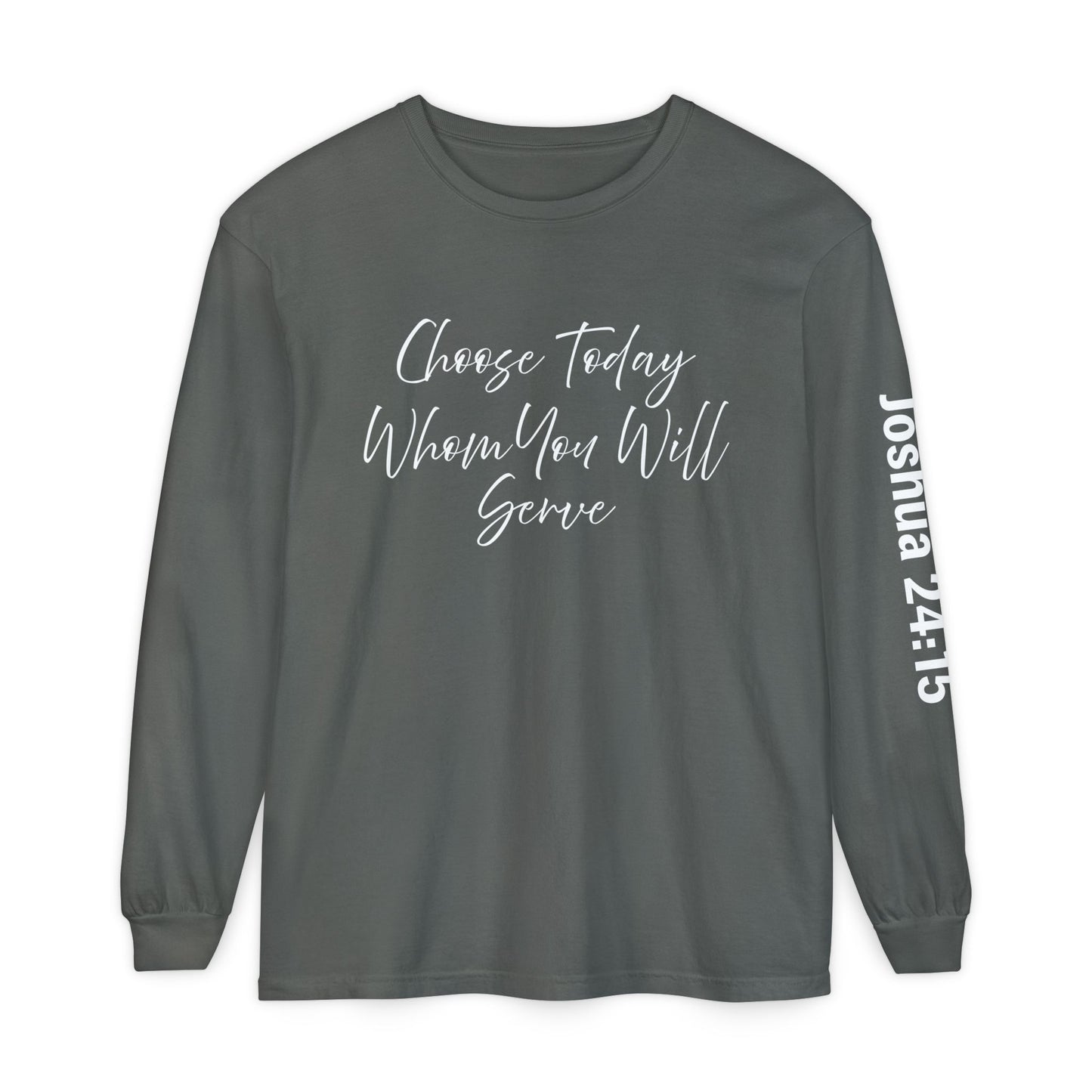 Choose Today Whom You Will Serve "Joshua 24:15"