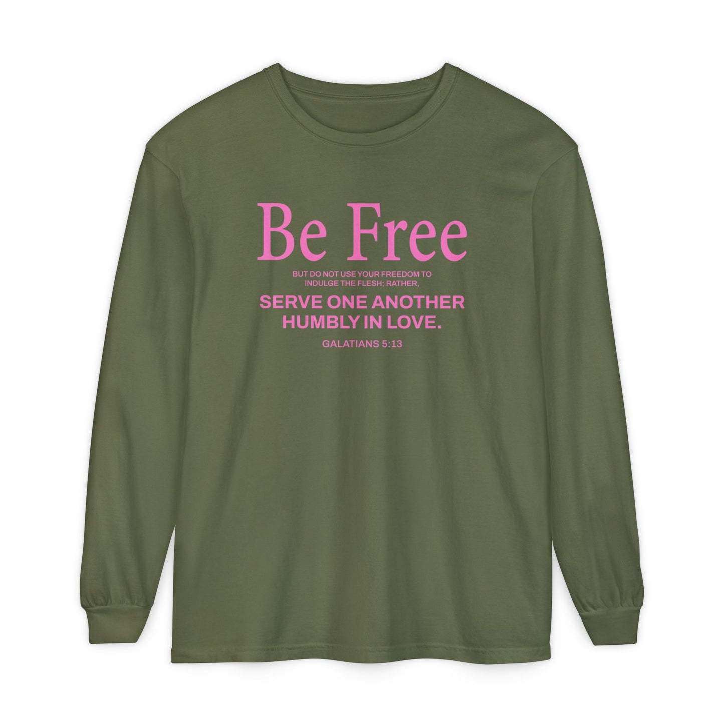 Be Free "Galatians 5:13" PINK