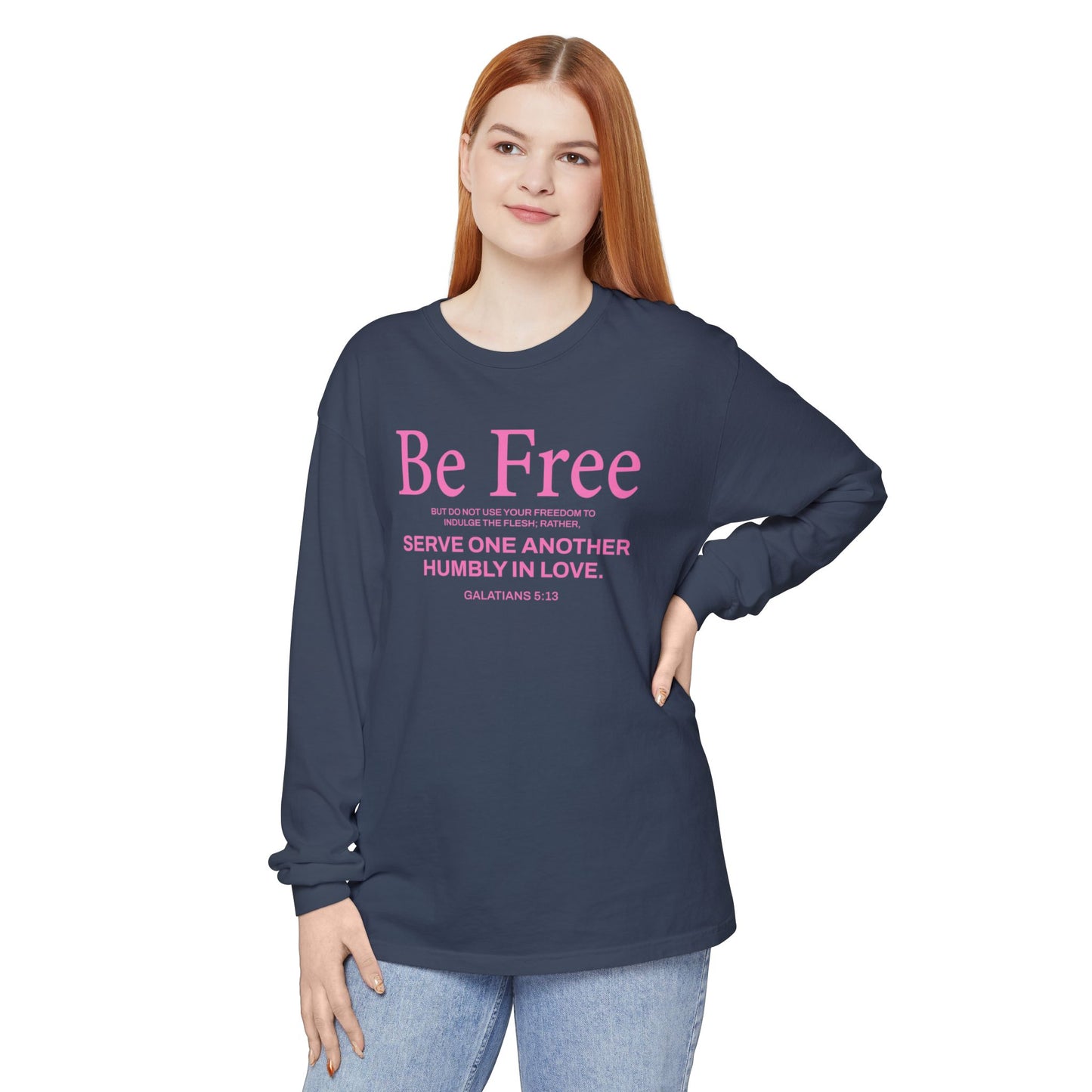 Be Free "Galatians 5:13" PINK