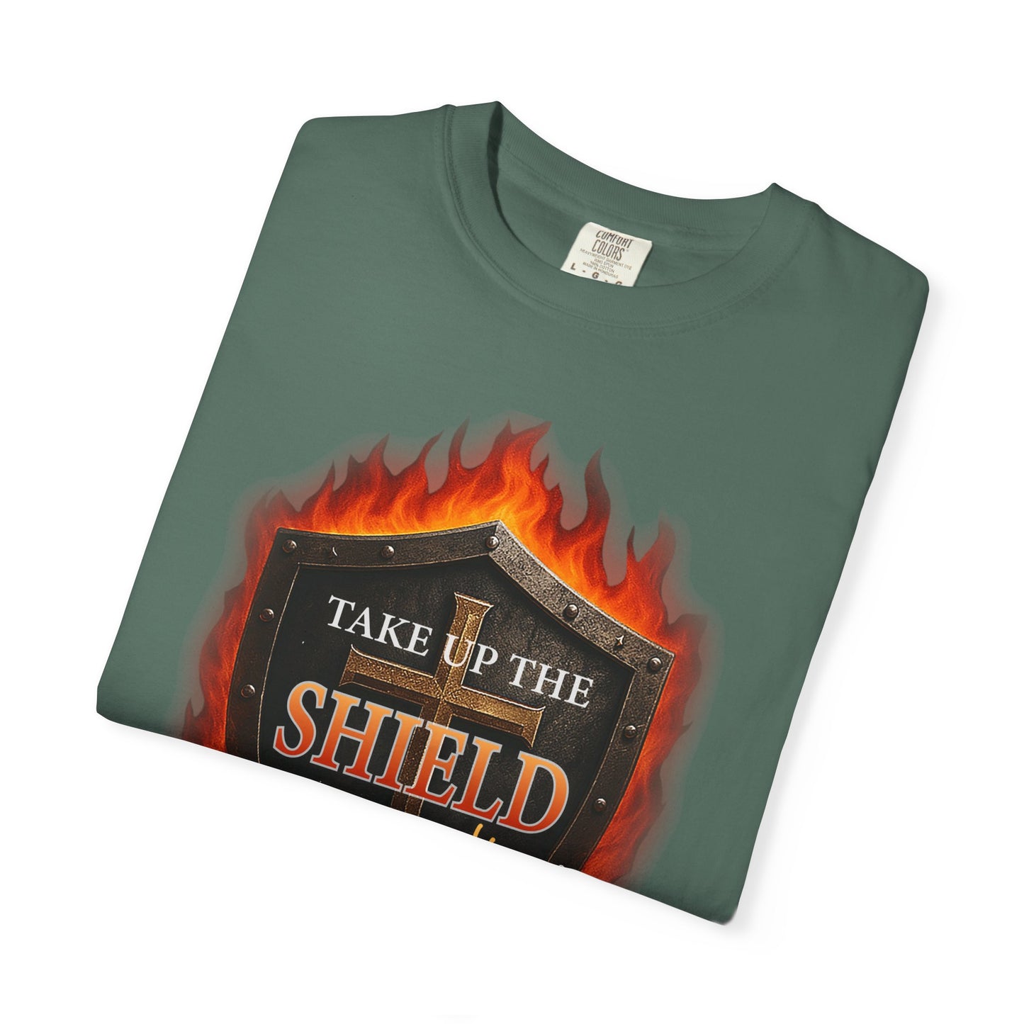 Take Up The Shield of Faith "Ephesians 6:16" 100% Cotton T-Shirt