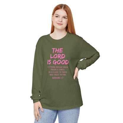 The Lord Is Good "NAHUM 1:7" PINK Long Sleeve