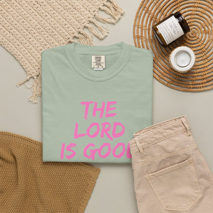 The Lord Is Good Nahum 1:7 pink T-Shirt