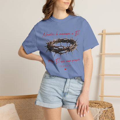 Jesus Crown of Thorns T-Shirt — "Naciste a amarme a Él" Christian Faith Tee