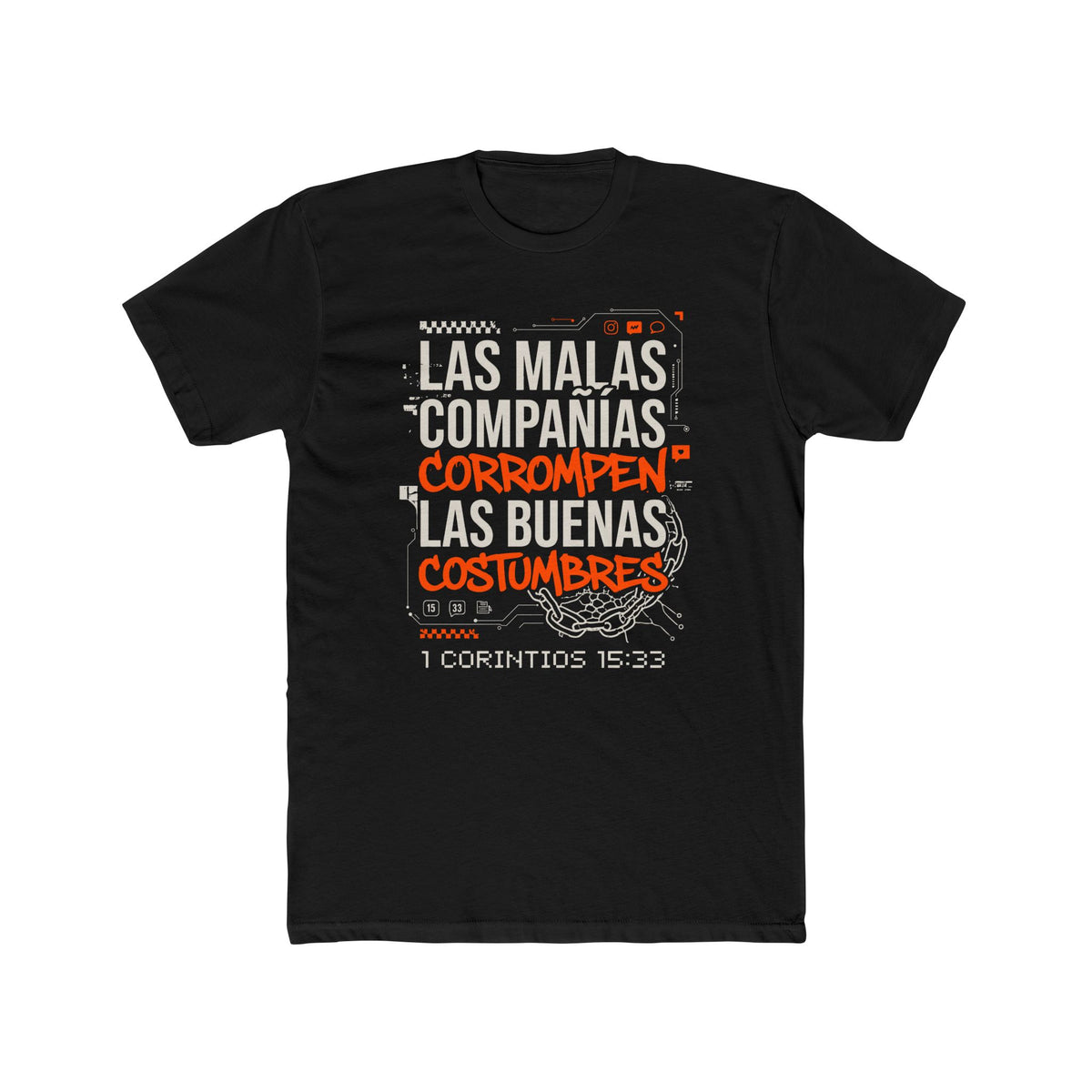 Biblical Spanish Tee — "Las malas compañías corrompen las buenas costumbres" (1 Corintios 15:33)