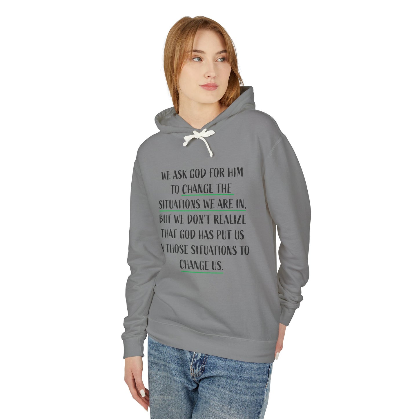 Change the Situations 100% Cotton Hoodie — Motivational Lightweight Sweatshirt