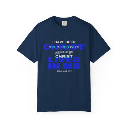 I have been Crucified with Christ "Galatians 2:20" BLUE 100% Cotton T-Shirt