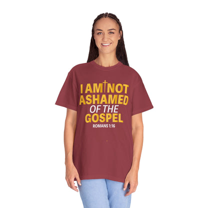 I Am Not Ashamed of The Gospel "Romans 1:16"