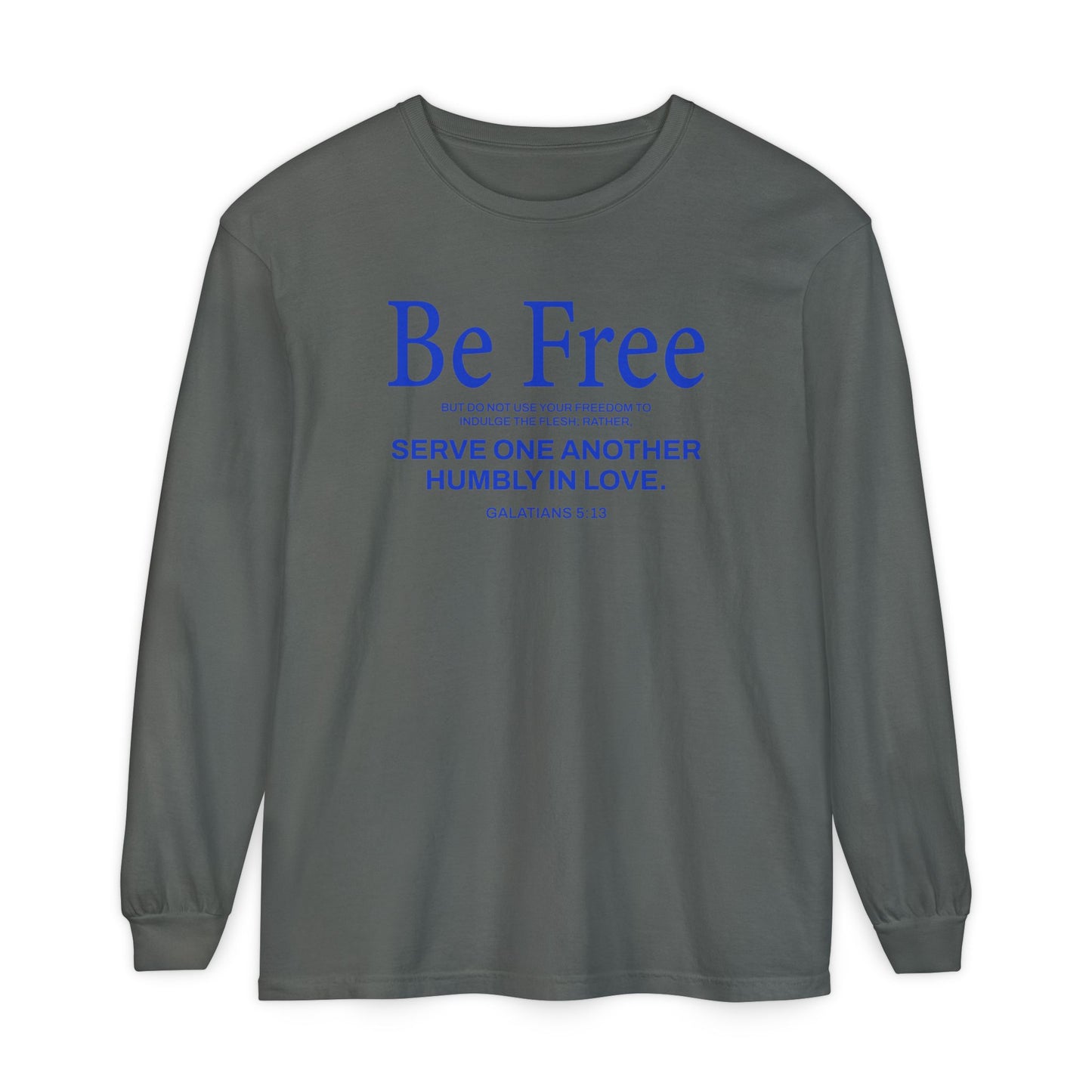 Be Free "Galatians 5:13" BLUE