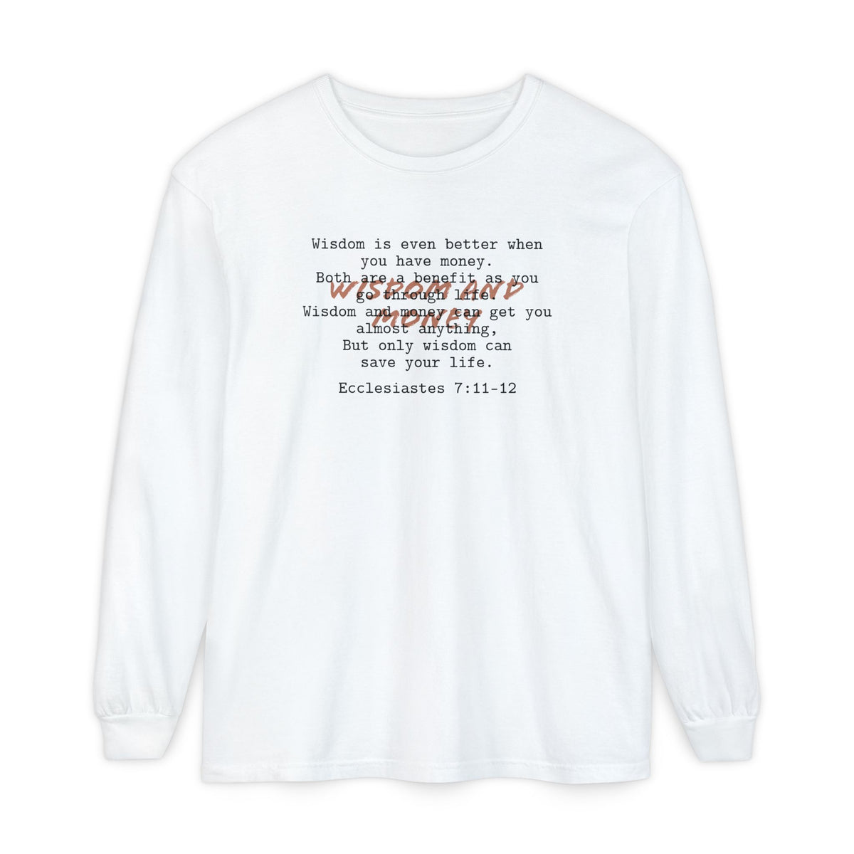 Biblical Wisdom Long Sleeve T-Shirt — Faith Scripture Tee