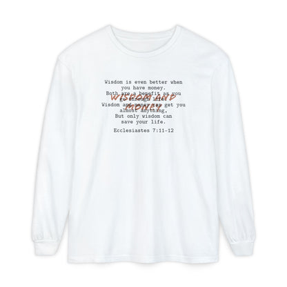 Biblical Wisdom Long Sleeve T-Shirt — Faith Scripture Tee
