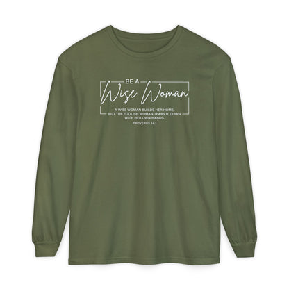 Wise Woman Proverbs 14:1 100% Cotton Long Sleeve T-Shirt — Christian Inspirational Tee