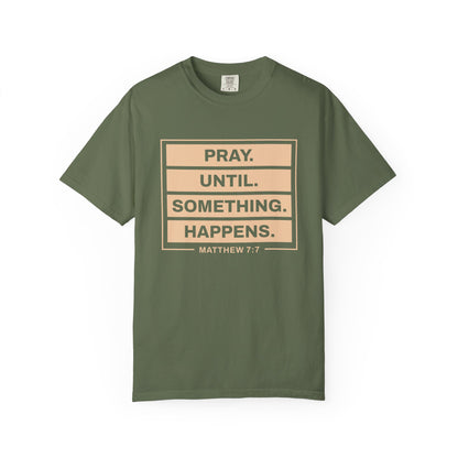 Pray Until Something Happens "Ephesians 6:18"