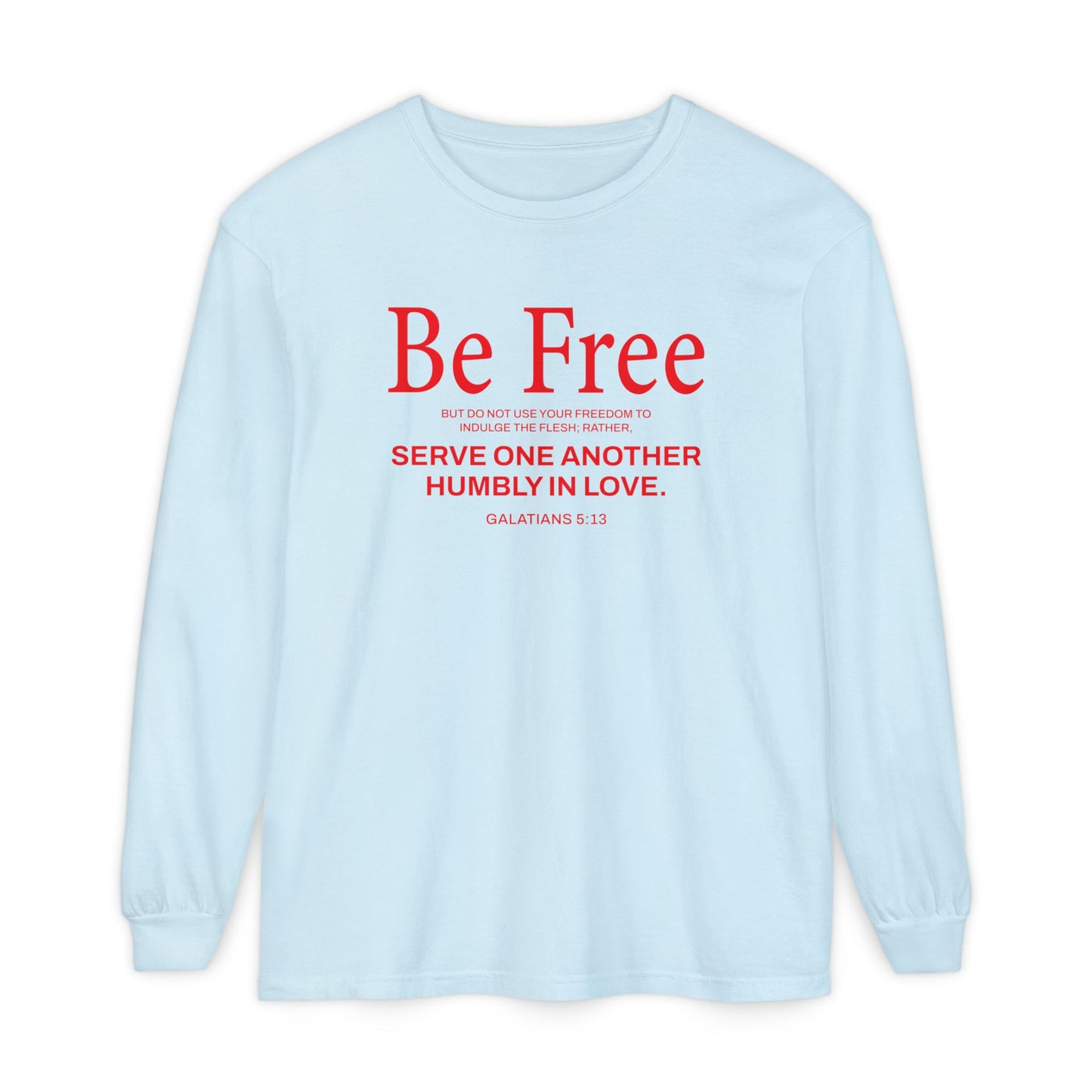 Be Free "Galatians 5:13" RED