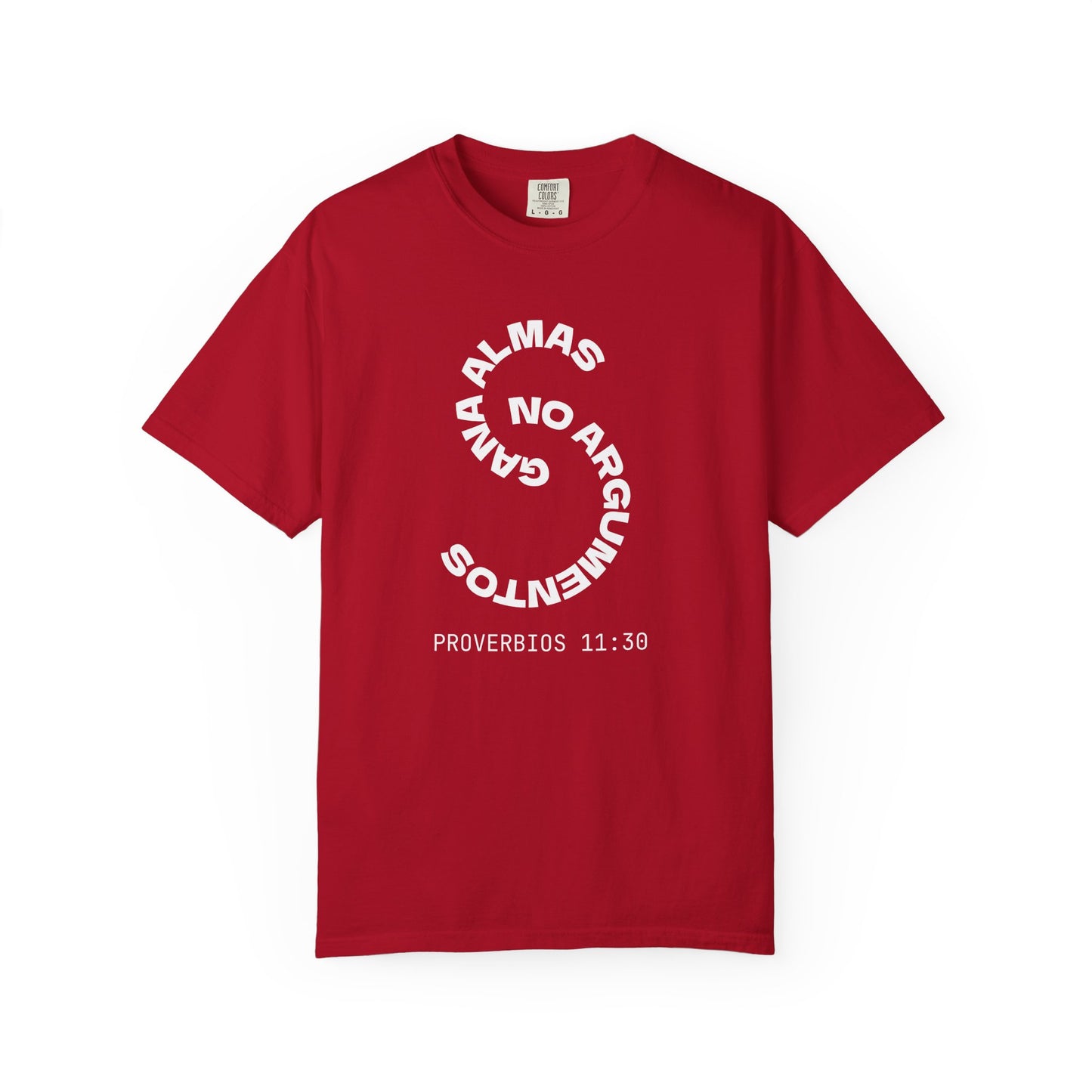 Proverbs 11:30 'Gana Almas No Argumentos' 100% Cotton T-Shirt