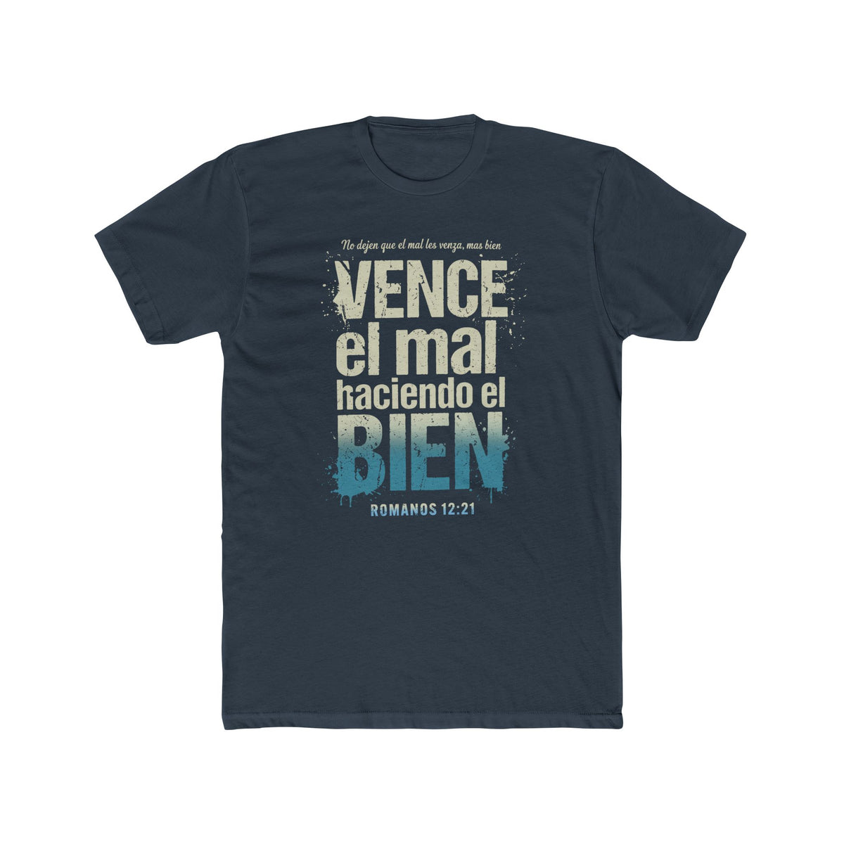 Spanish Scripture T-Shirt — "Vence el mal haciendo el bien" (Romans 12:21)