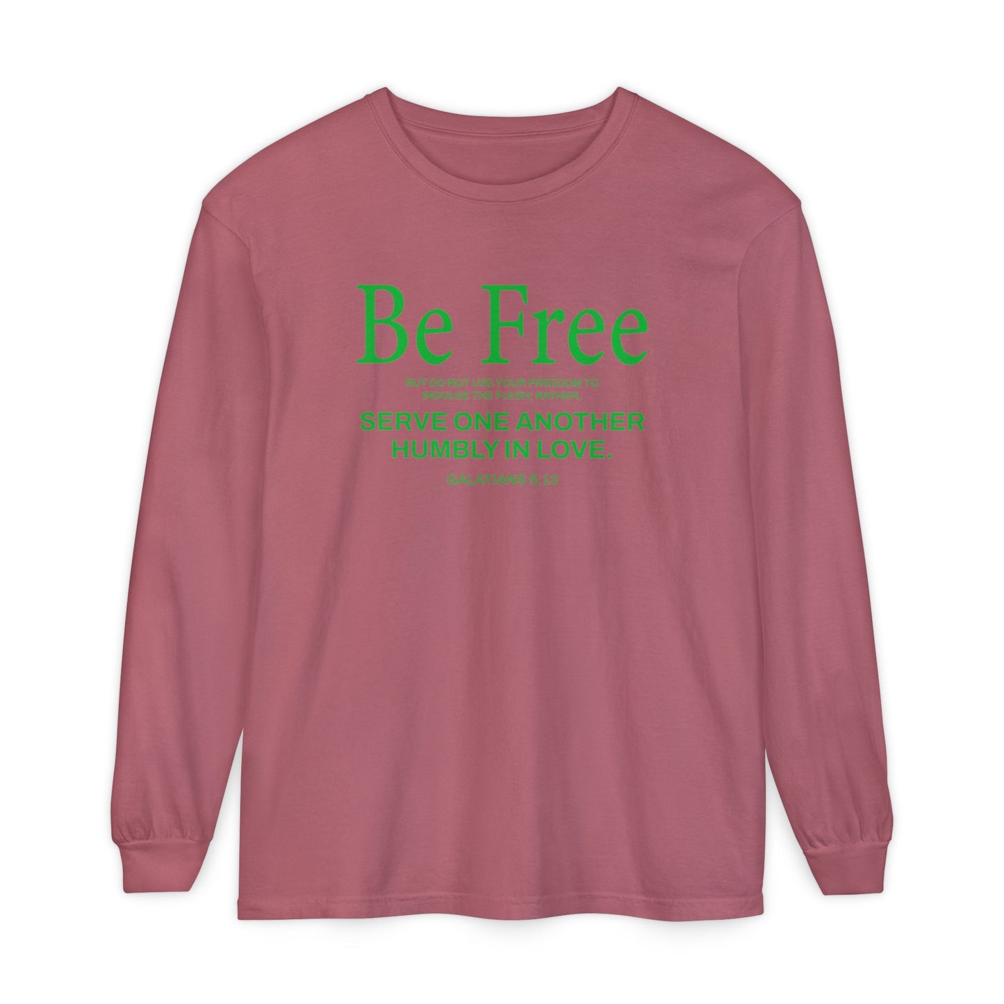 Be Free "Galatians 5:13" Green